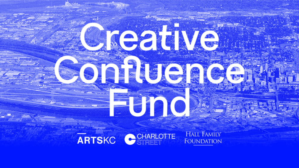 Creative Confluence Fund graphic with logos of ArtsKC, Charlotte Street and Hall Family Foundation